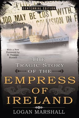 Tragic Story of the Empress of Ireland