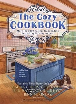 The Cozy Cookbook: More Than 100 Recipes from Today's Bestselling Mystery Authors