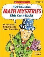 40 Fabulous Math Mysteries Kids Can't Resist