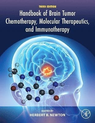 Handbook of Brain Tumor Chemotherapy, Molecular Therapeutics, and Immunotherapy