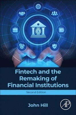 Fintech and the Remaking of Financial Institutions