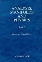 Analysis, Manifolds and Physics, Part II - Revised and Enlarged Edition