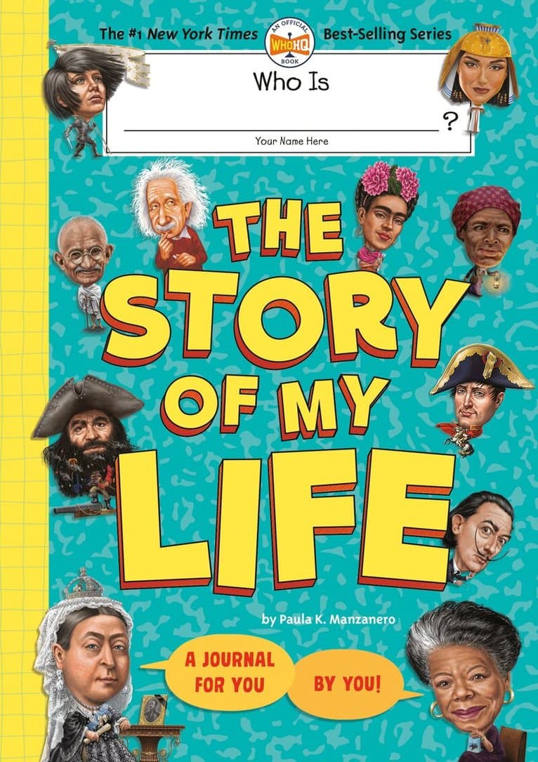 Who Is (Your Name Here)?: The Story of My Life
