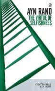 The Virtue of Selfishness: Fiftieth Anniversary Edition
