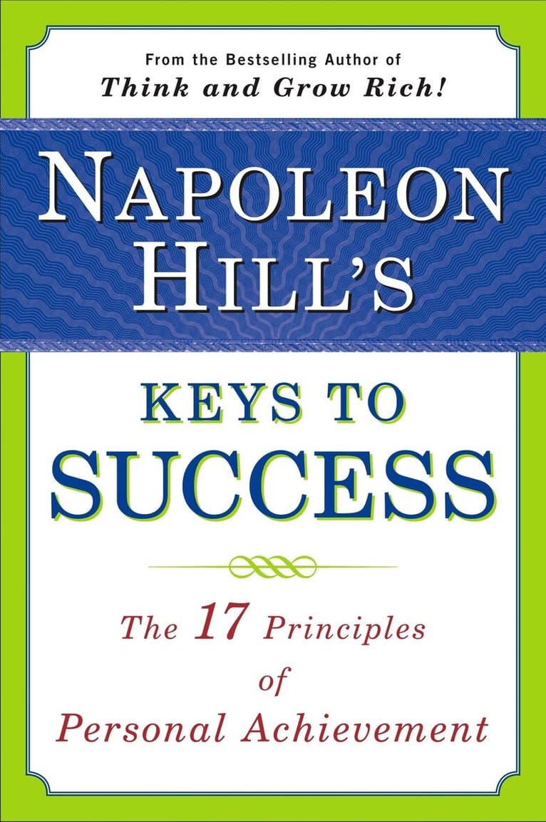 Napoleon Hill's Keys to Success