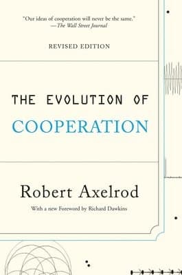 The Evolution of Cooperation (Revised Edition)