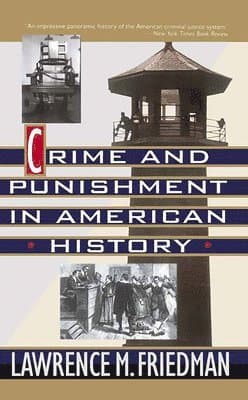 Crime And Punishment In American History