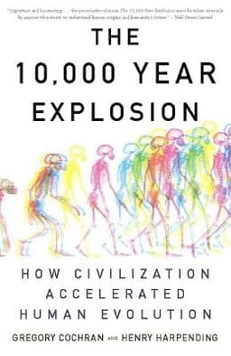 The 10,000 Year Explosion