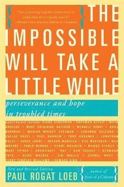 The Impossible Will Take a Little While (Second Edition)