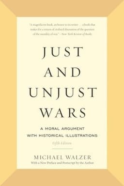 Just and Unjust Wars