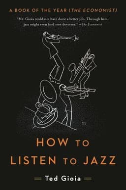 How to Listen to Jazz