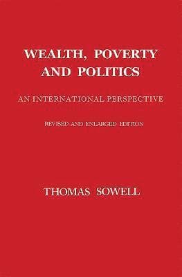 Wealth, Poverty and Politics