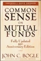 Common Sense on Mutual Funds, Updated 10th Anniversary Edition