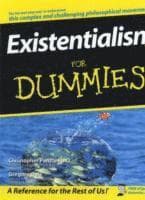 Existentialism For Dummies
