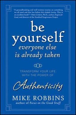 Be Yourself, Everyone Else is Already Taken