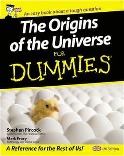 Origins of the Universe for Dummies