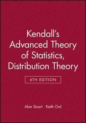 Kendall's Advanced Theory of Statistics, Distribution Theory