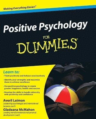 Positive Psychology For Dummies
