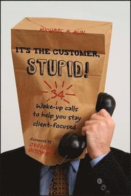 It's the Customer, Stupid!