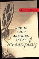 How to Adapt Anything into a Screenplay