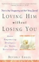 Loving Him without Losing You