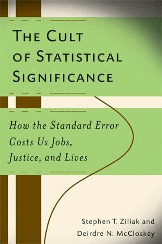 Cult of Statistical Significance