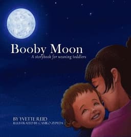 Booby Moon: A weaning book for toddlers.