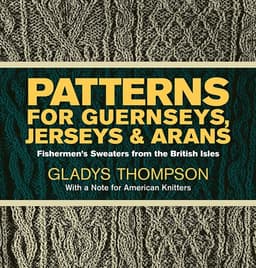 Patterns for Guernseys, Jerseys & Arans