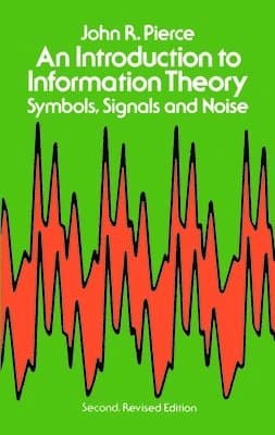 Introduction to Information Theory, Symbols, Signals and Noise