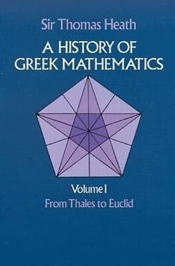 History of Greek Mathematics: From Thales to Euclid v.1