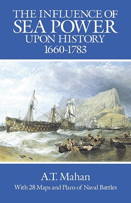 Influence of Sea Power Upon History, 1660-1783