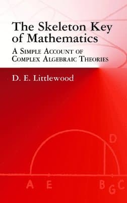 The Skeleton Key of Mathematics