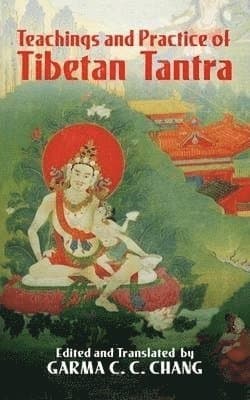 Teachings and Practice of Tibetan Tantra