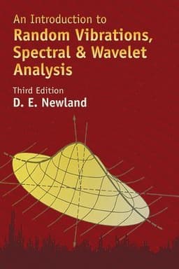 An Introduction to Random Vibrations, Spectral & Wavelet Analysis