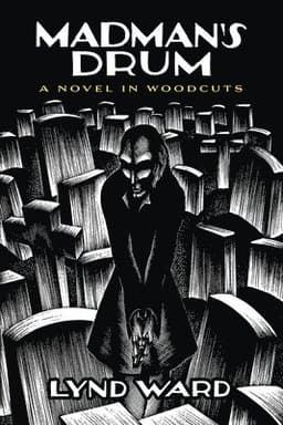 Madman's Drum: A Novel in Woodcuts