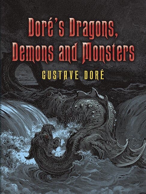 Doré's Dragons, Demons and Monsters