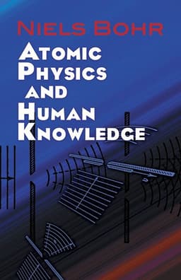 Atomic Physics and Human Knowledge