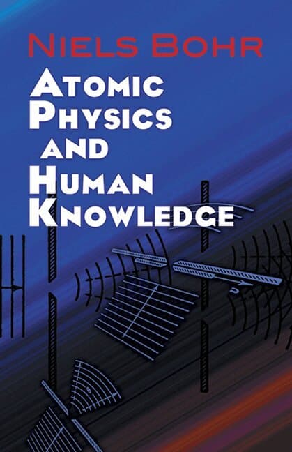 Atomic Physics and Human Knowledge