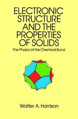 Electronic Structures and the Properties of Solids