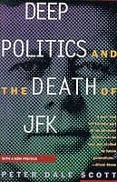 Deep Politics and the Death of JFK