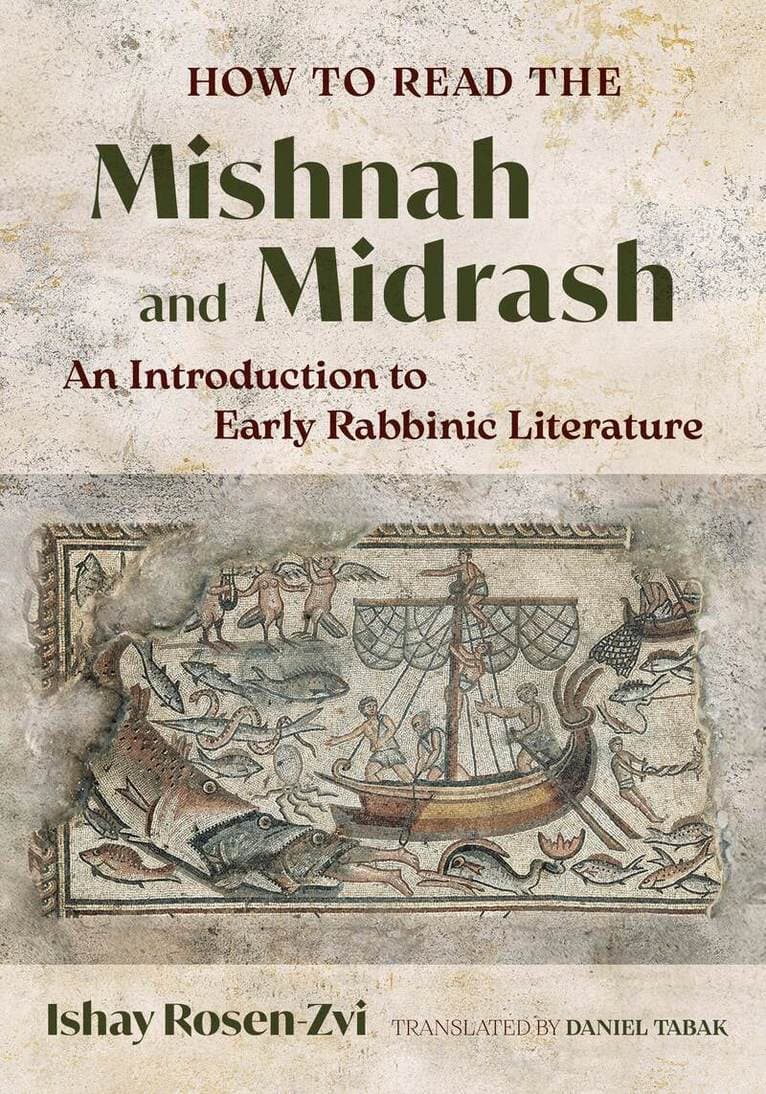 How to Read the Mishnah and Midrash