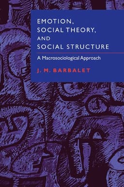 Emotion, Social Theory, and Social Structure