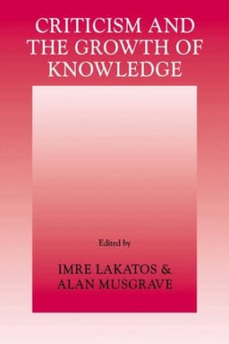 Criticism and the Growth of Knowledge: Volume 4