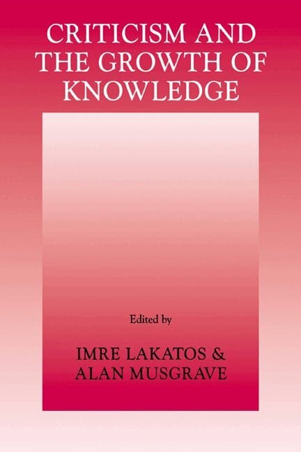 Criticism and the Growth of Knowledge: Volume 4