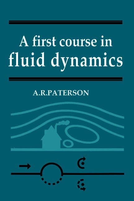 A First Course in Fluid Dynamics