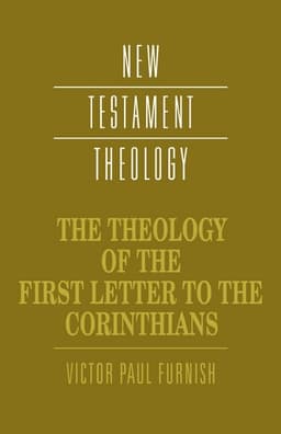 The Theology of the First Letter to the Corinthians