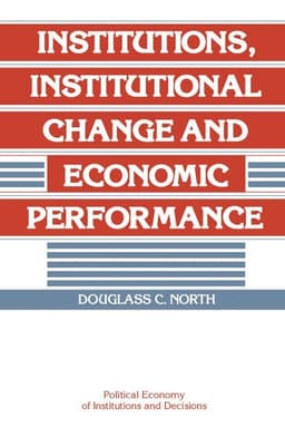 Institutions, Institutional Change and Economic Performance