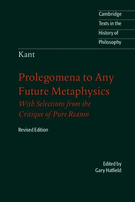 Immanuel Kant: Prolegomena to Any Future Metaphysics