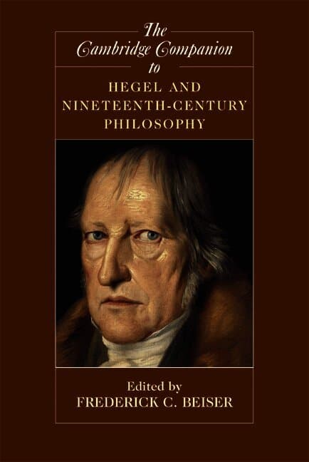 The Cambridge Companion to Hegel and Nineteenth-Century Philosophy
