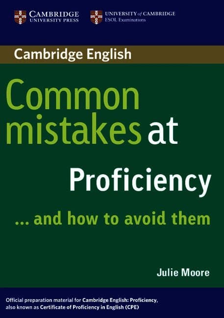 Common Mistakes at Proficiency...and How to Avoid Them